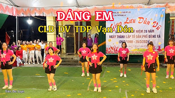 Dáng em | CLB DV TDP Vạn Đồn | Giao lưu dân vũ TDP Đặng Xá-TT Mỹ Lộc 26/3/2024
