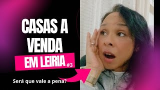 CASAS BARATAS a VENDA em LEIRIA PORTUGAL. Será que vale a pena?