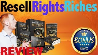 Resell Rights Riches Review and Bonuses