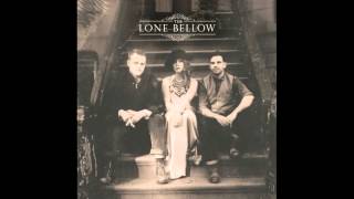 The Lone Bellow - Bleeding Out