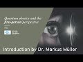 The physics of firstperson perspective an introduction by dr markus mller