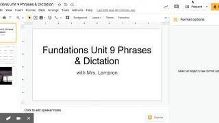 Fundations Unit 9 Phrases & Dictation - Google Slides Fundations Sentences Unit 10 Google Slides