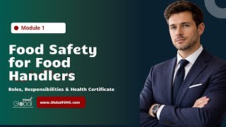 Module 1 Food Safety for Food Handlers Roles Responsibilities Health Certificate