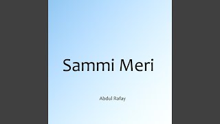 Sammi Meri - Abdul Rafay