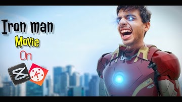 I Made A IRON MAN Movie On mobile Using By Capcut and Kinemaster #ironman #kinemaster #ironman3