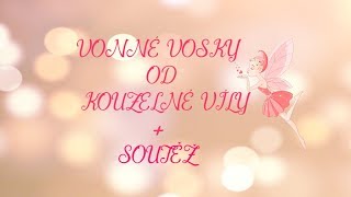 Vonné Vosky Kouzelná Víla Soutěž