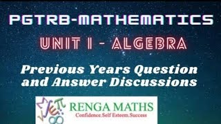 PGTRB - Mathematics - Algebra - Previous Years Questions and Answers Discussion ( Part 1 )
