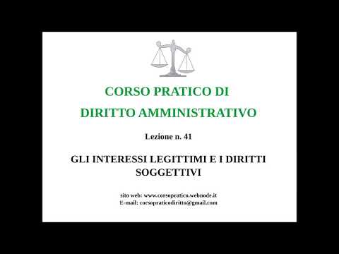 41.  GLI INTERESSI LEGITTIMI E I DIRITTI SOGGETTIVI