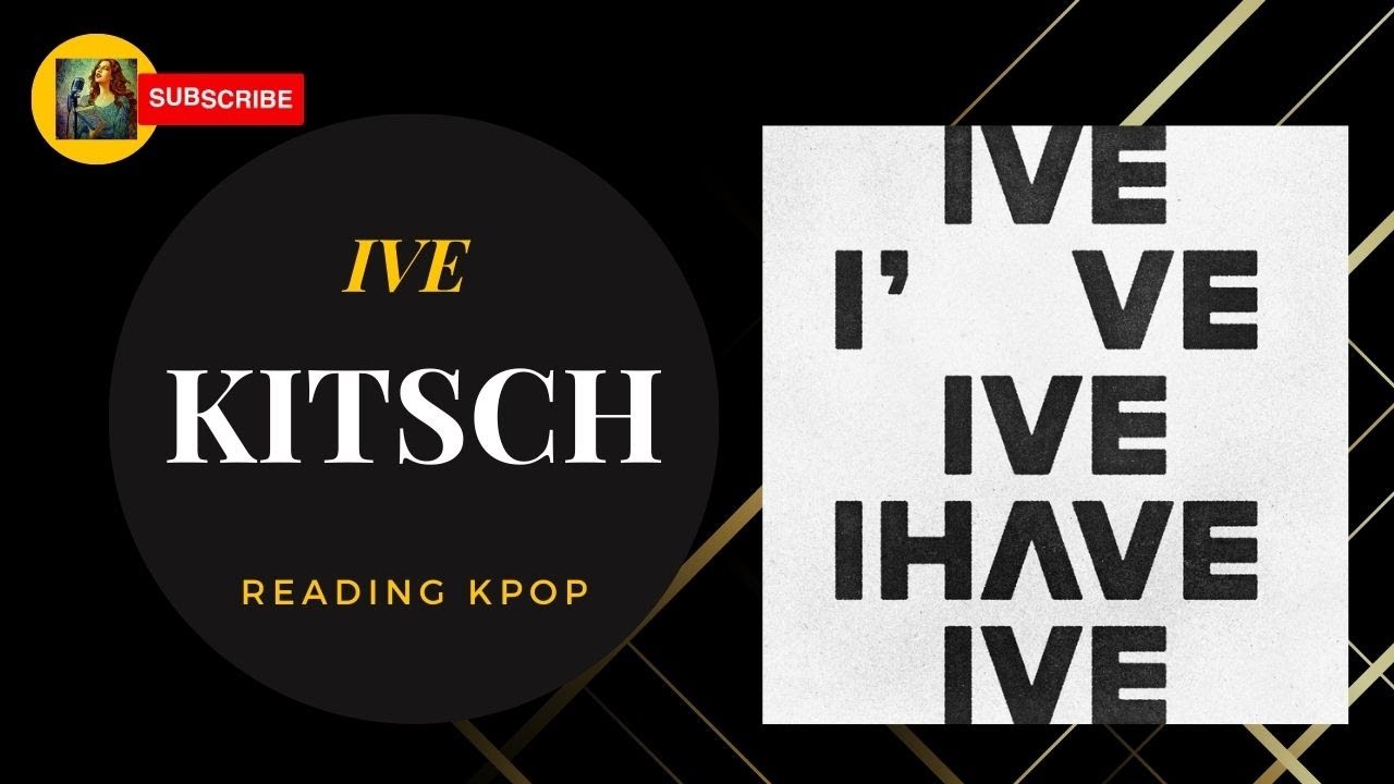 IVEKitsch (Lyrics/Precise Pronunciation/Slow Reading) YouTube