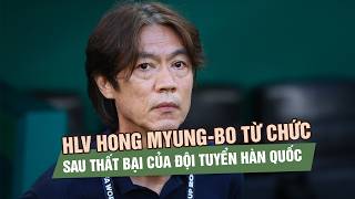 Hlv Hong Myung - Bo Từ Chức, Tổng Thống Hàn Quốc Yêu Cầu Điều Tra Sau Thảm Bại World Cup