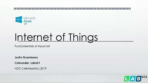 Fundamentals of Azure IoT - Justin Grammens