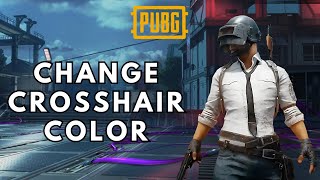 How to Change Crosshair Color in PUBG? 2025