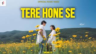 Tere Hone Se - Dream Lite | Romantic Love Rap Song ( Official Music Video ) screenshot 1