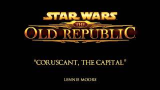 Coruscant, The Capital - The Music of STAR WARS: The Old Republic