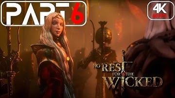No Rest for the Wicked Gameplay Walkthrough Part 6| PC - RTX 4080 | 4K | Early Access