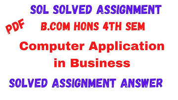 Sol Assignment Computer Application in Business Answer || B.com Hons 4th Sem | Sarkari Result