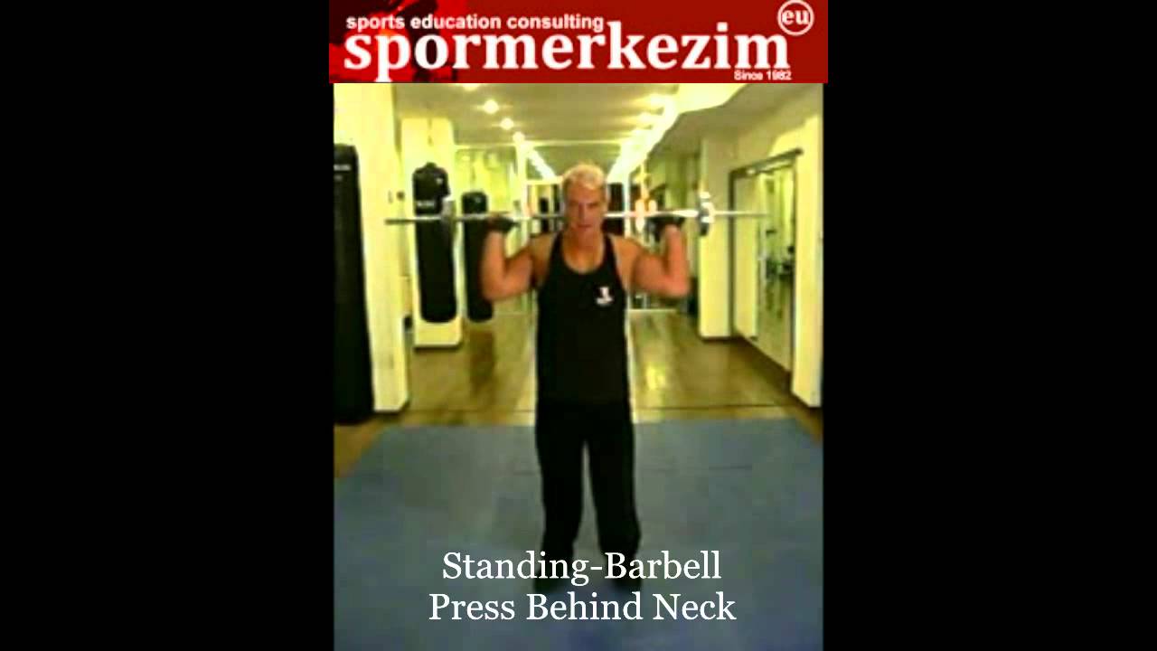 Shoulder - Standing Barbell Press Behind Neck - YouTube