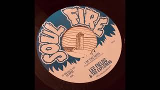 LEE FIELDS &amp; THE EXPLORERS  -  I&#39;M THE MAN  -  Soul Fire