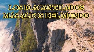 Los 10 Acantilados más Impresionantes de la Tierra