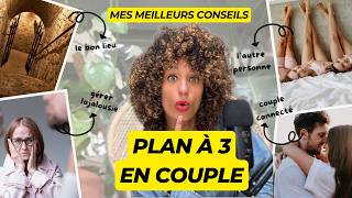 Les Secrets Dun Plan À Trois Réussi En Couple
