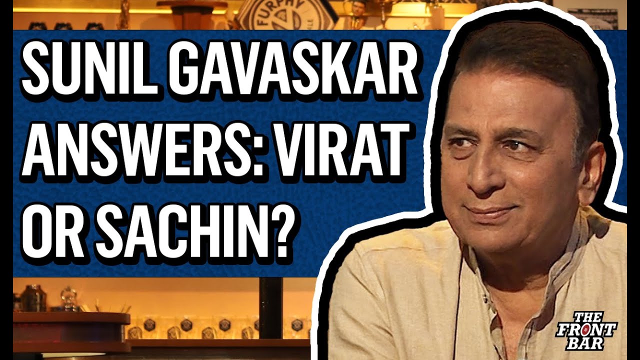 Sunil Gavaskar answers: Who was better - Virat Kohli or Sachin Tendulkar? | 2024 | The Front Bar
