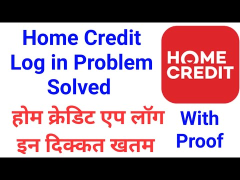 Home Credit Log in Problem Solved | Home Credit App Log in Issue Solved | Home Credit App