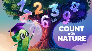 Count with Nature 🌟 Fun Numbers Song for Kids | Educational Music Video (Ages 3-6)