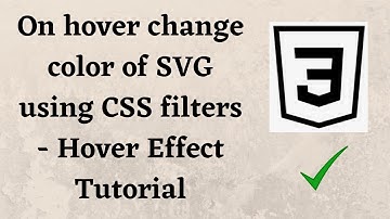 On hover change color of SVG using CSS filters - Hover Effect Tutorial