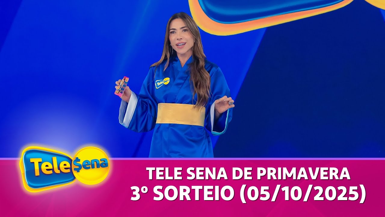 CONFIRA O 3º SORTEIO DA TELE SENA DE PRIMAVERA (05/10/2025)