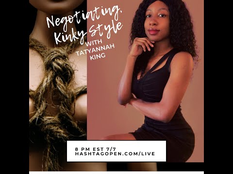 #openEd presents: Negotiating, Kinky Style with Tatyannah King