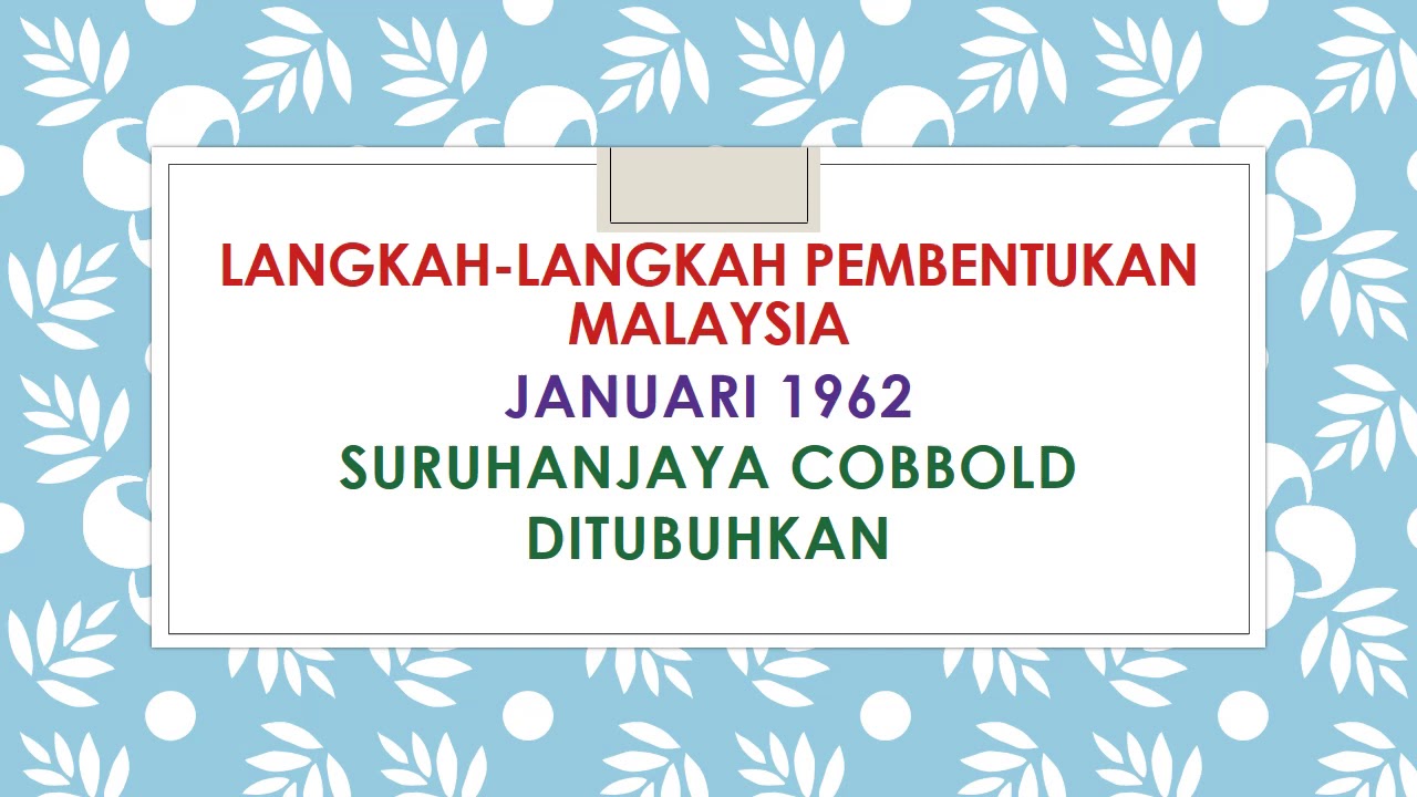 Langkah Langkah Pembentukan Malaysia Youtube