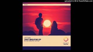 Jettan - Just Breathe (Original Mix)