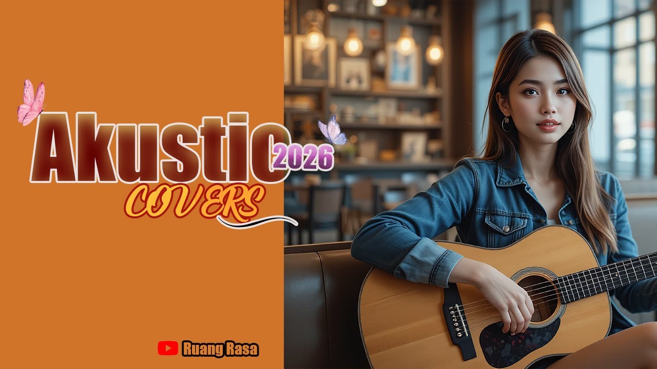 Lagu Akustik 2026 • Lagu Cafe 2026 Calm & Soft 🎧