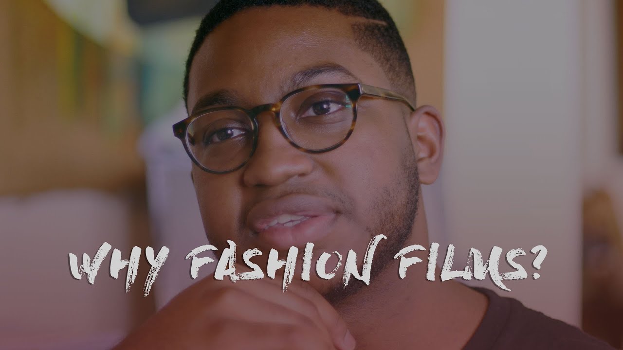 Filmmaking Journey | Why Fashion films?