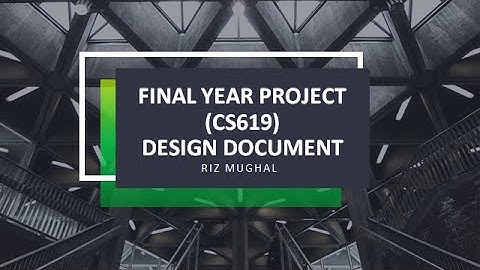 CS619 How to Make Design Document, Final Project Design Document  Yourself |