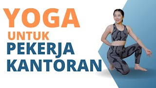 LIGHT YOGA FOR OFFICE WORKERS