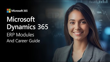 🔎 Microsoft Dynamics 365 Finance & Operations | ERP Modules Overview & Career Guide