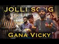 Jolli song  gana vicky  vera level media  live song  gana music