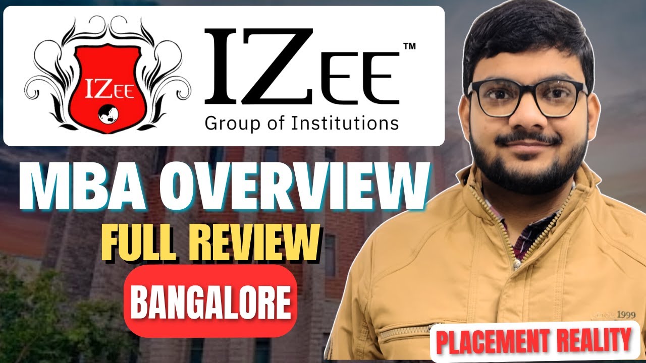 IZEE Business School Bangalore MBA Review   Fees, Placements, ROI, Admission Process