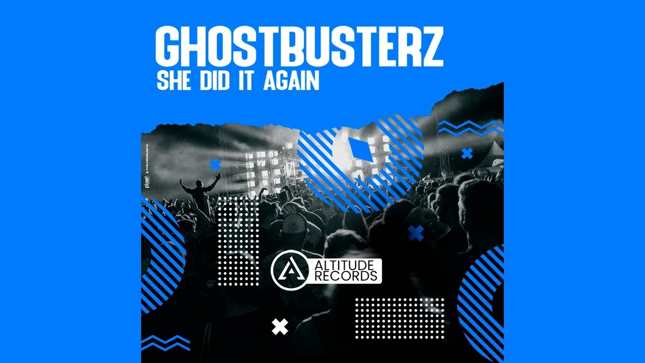 Ghostbusterz - She Did It Again (Original Mix)