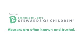 Child Sexual Abusers Are Often Known and Trusted