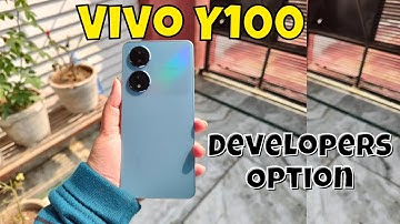 Vivo Y100 Developers Option How to Use || Enable Vivo Y100 Developer Mode