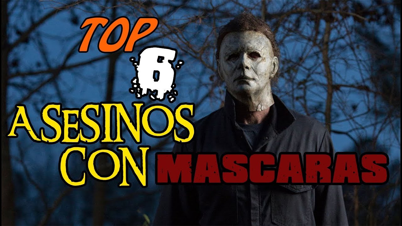Top 6 Mejores Asesinos con Mascaras del Cine de TERROR