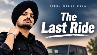 The Last Ride | Sidhu Moosewala #song 