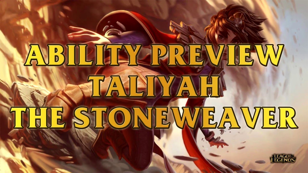 Taliyah The Stoneweaver Ability Preview (New Champion)