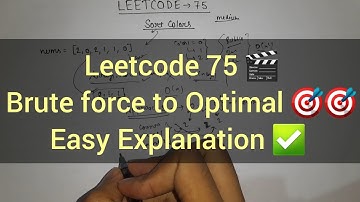 Leetcode 75 🔥 Sort Colors | Dutch National Flag Algorithm | Optimal Approach + Dry Run