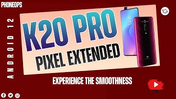 K20 Pro Official Android 12 | Pixel Extended Beta Exclusive First Look | Bugs, Features & Benchmarks