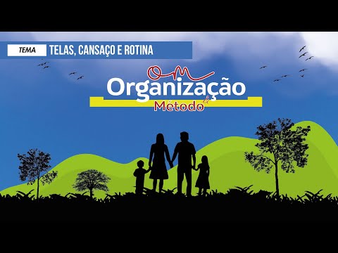 Organização e Método - Igreja Cristã Maranata - "Telas crianças, e rotina."