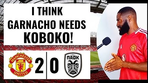 MANUTD 2-0 PAOK FC: Amad Diallo’s Double Secures Victory...Garnacho Needs Koboko... Austin United