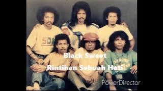 Black Sweet 'Rintihan Sebuah Hati'